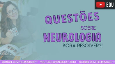 NEUROQUESTIONS #2 - QUESTÕES DE NEUROLOGIA