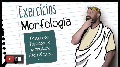 Exercícios de morfologia - [Prof Noslen]