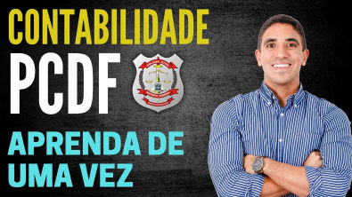 Contabilidade PCDF: Regime de Competência e de Caixa
