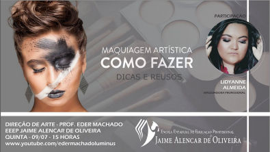 Aula de Maquiagem - Prof Eder Machado - EEEP Jaime Alencar de Oliveira