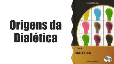 Aula 01- Introdução à Dialética: origens da dialética | O que é dialética