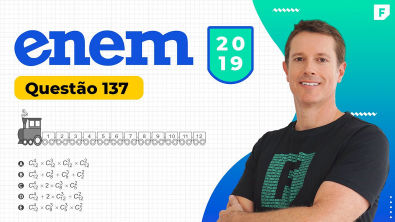 QUESTÃO 137 (PROVA AMARELA) - Matemática ENEM 2019: Análise Combinatória Locomotiva
