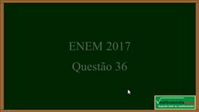 ENEM 2017 - Matemática - Questão 36