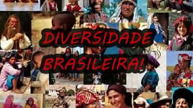 DIVERSIDADE BRASILEIRA!