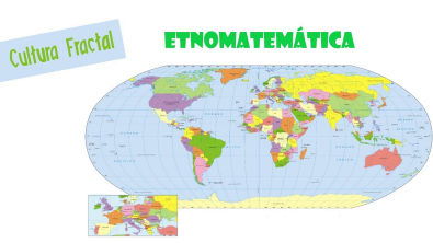 Etnomatemática: uma visão mais ampla das diferentes matemáticas | Cultura Fractal