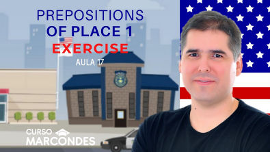 Exercícios Prepositions of Place 1 - Curso Completo de Inglês | Inglês Básico - Aula 17