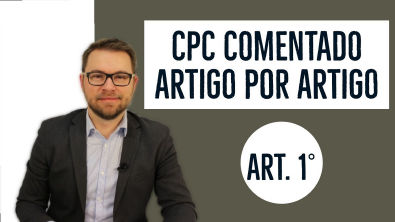 CPC COMENTADO - ART 1° - submissão à Constituição
