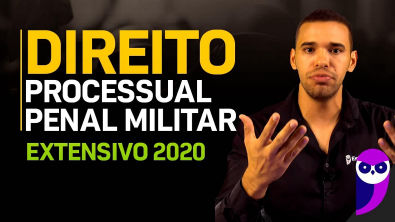 Direito Processual Penal Militar - Extensivo 2020