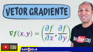 VETOR GRADIENTE EXEMPLO # 02 - Cálculo II