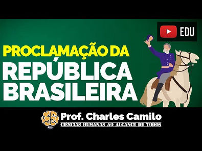 A PROCLAMAÇÃO DA REPÚBLICA NO BRASIL