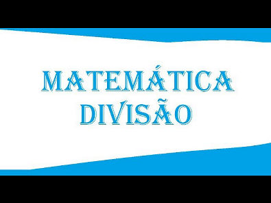 Divisão - Matemática