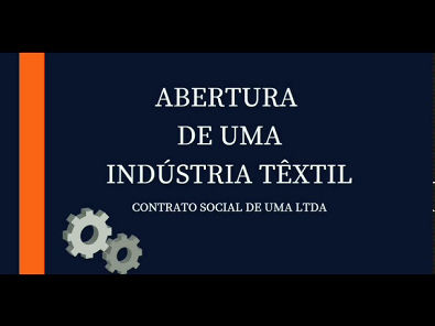 Apresentação "Abertura de Empresas"- Indústria Têxtil