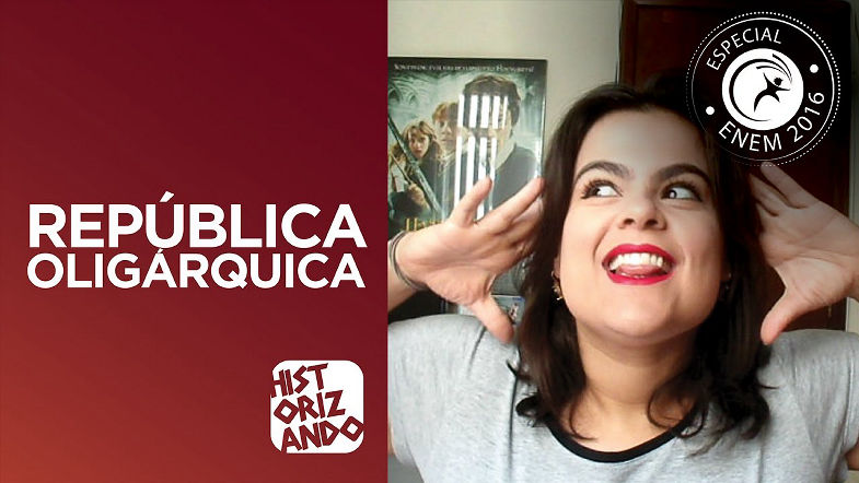 República Oligárquica Especial ENEM