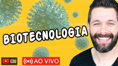 BIOTECNOLOGIA | Biologia com Samuel Cunha