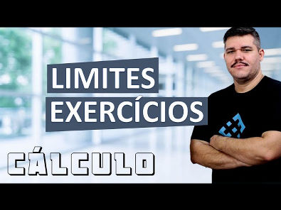 Cálculo de Limites - Exercícios - Cálculo 1 (#5)