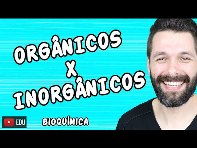 COMPOSTOS ORGÂNICOS E INORGÂNICOS - Diferenças - Bioquímica | Biologia com Samuel Cunha