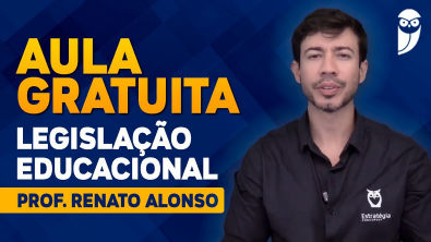 Aula Gratuita Legislação Educacional: Prof Renato Alonso