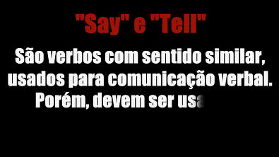 As diferenças entre "say" e "tell" -Differences between "say" and "tell"