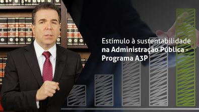 Estímulo à sustentabilidade na Administração Pública - Programa A3P