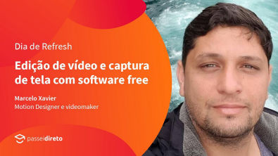 Edição de vídeo e captura de tela com software free  |  Marcelo Xavier