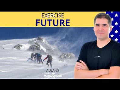 Exercise Future (Futuro em inglês) | Curso de Inglês Básico - Aula 65