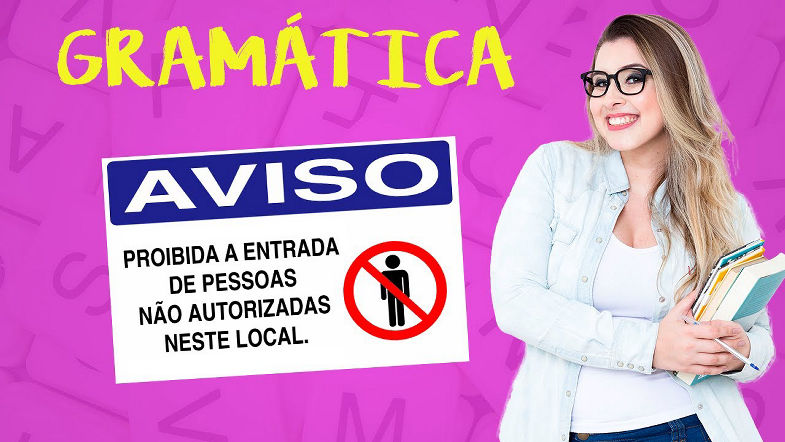 "É PROIBIDA A ENTRADA OU É PROIBIDO A ENTRADA": QUAL É O CORRETO? - Profa Pamba