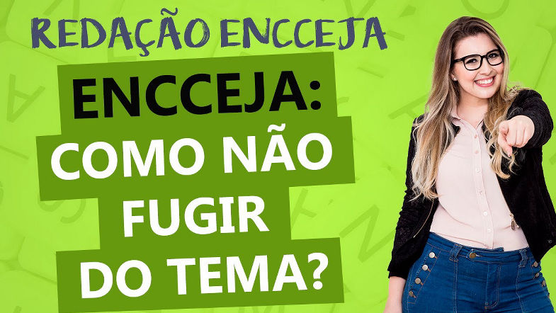 REDAÇÃO DO ENCCEJA: COMO NÃO FUGIR DO TEMA NA REDAÇÃO - Profa Pamba