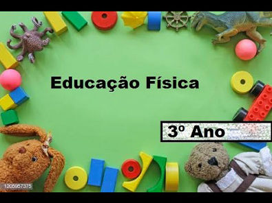 Educação Física Escolar 3º Ano - Profª Camila 2º Vídeo (11/05/2020)