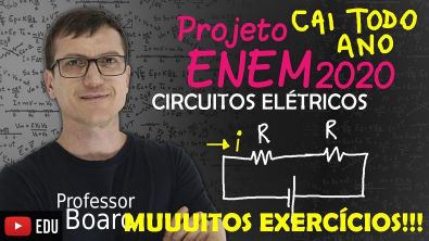 CIRCUITOS ELÉTRICOS no ENEM - ELETRODINÂMICA (TEORIA + EXERCÍCIOS) - MEGA REVISÃO