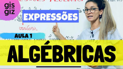 Expressões Algébricas - Aula 1 - Definição de expressões algébricas