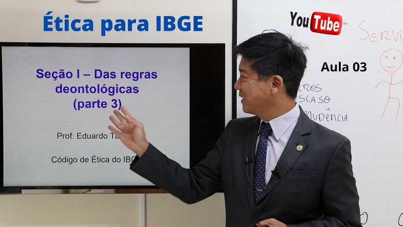 Código de Ética do IBGE - Aula 03 - Prof Eduardo Tanaka - Regras Deontológicas inc VIII a XIII