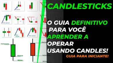 CANDLESTICKs O guia definitivo para você aprender a operar usando candles!
