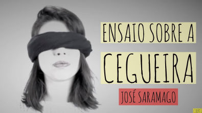 Ensaio sobre a cegueira - José Saramago