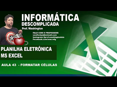 Informática - Microsoft Excel - Aula 43 - Formatar Células