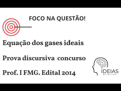 Equação dos gases Ideais e Densidade : Prova Discursiva - Concurso Professor Efetivo IFMG-2014