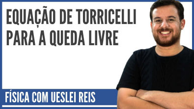 Equação de Torricelli para a queda livre