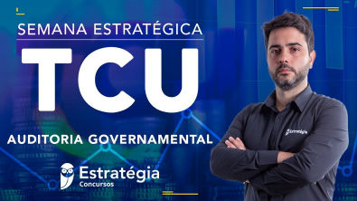 Auditoria Governamental para o TCU Resumo em UMA aula - Prof Guilherme Santanna