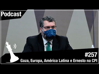 Xadrez Verbal Podcast #257 - Gaza, Europa, América Latina e Ernesto na CPI