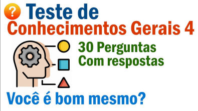 NOVO QUIZ DE CONHECIMENTOS GERAIS