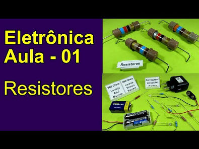 Eletrônica: Aula 01 - Resistores