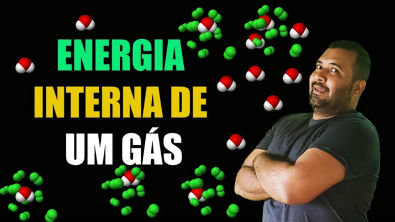 ENERGIA INTERNA DE UM GÁS | EXERCÍCIOS