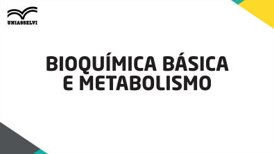 Bioquímica Básica e Metabolismo - u02t05