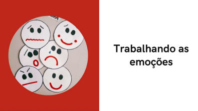 Trabalhando As Emoções