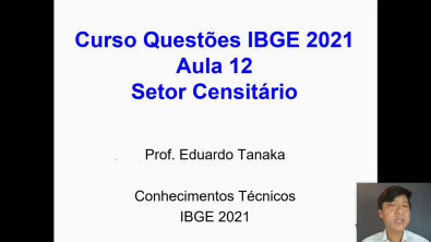 Concurso IBGE - AULA 12 - Conhecimentos Técnicos - Questões de Concurso - Prof Tanaka