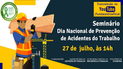 Seminário: Dia Nacional de Prevenção de Acidentes do Trabalho