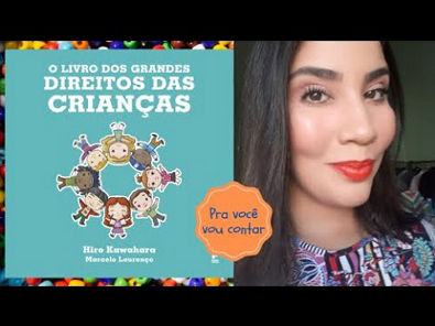 ESPECIAL MÊS DAS CRIANÇAS-O livro dos Grandes Direitos das crianças Hiro Kawahara e Marcelo Lourenço