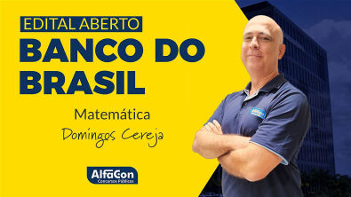 Aula de Matemática - Edital Aberto Banco do Brasil - AlfaCon