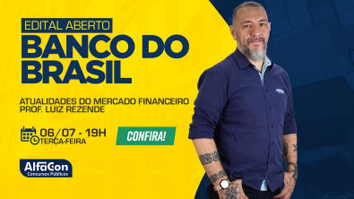 Aula de Atualidades do Mercado Financeiro - Edital Aberto - Banco do Brasil - AlfaCon