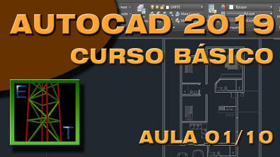 AutoCAD 2019 - Aula 01/10 Curso básico para iniciantes INTRODUÇÃO
