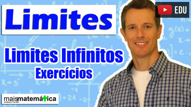 Cálculo: Limites Envolvendo o Infinito - Exercícios (Aula 11 de 15)